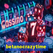 betanocrazytime