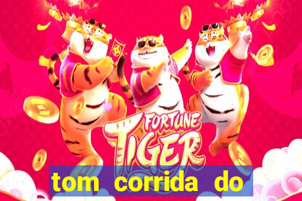 tom corrida do ouro dinheiro infinito