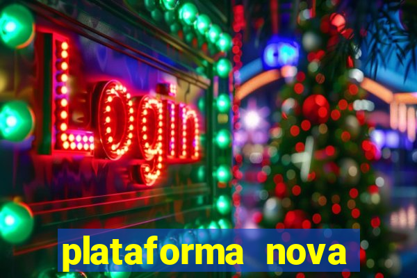 plataforma nova lançada hoje