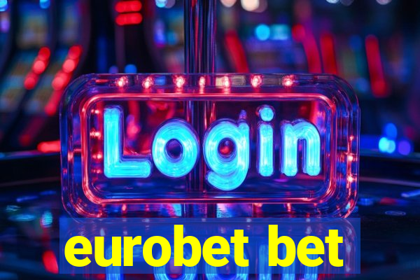 eurobet bet