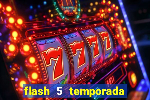 flash 5 temporada ep 9 continua em arrow