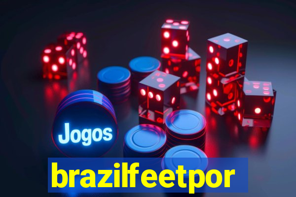 brazilfeetpor