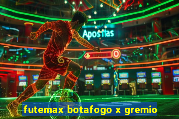 futemax botafogo x gremio