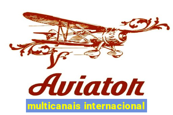 multicanais internacional