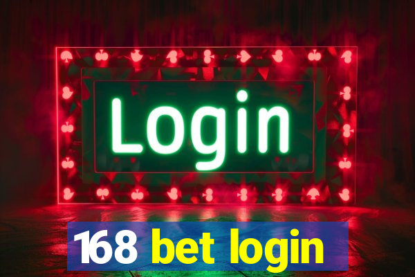 168 bet login