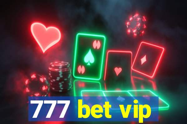 777 bet vip