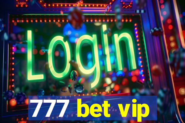 777 bet vip