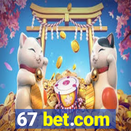 67 bet.com