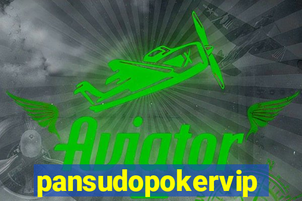 pansudopokervip.net