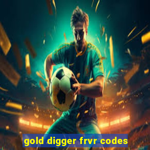 gold digger frvr codes