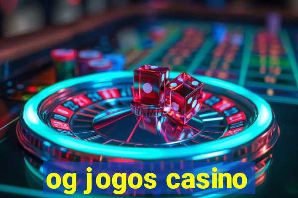 og jogos casino