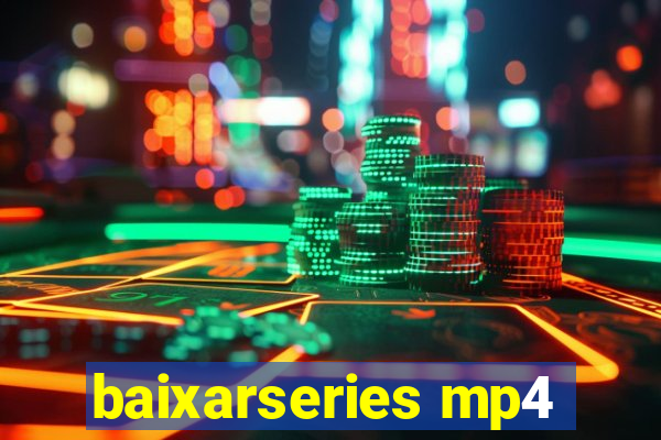 baixarseries mp4