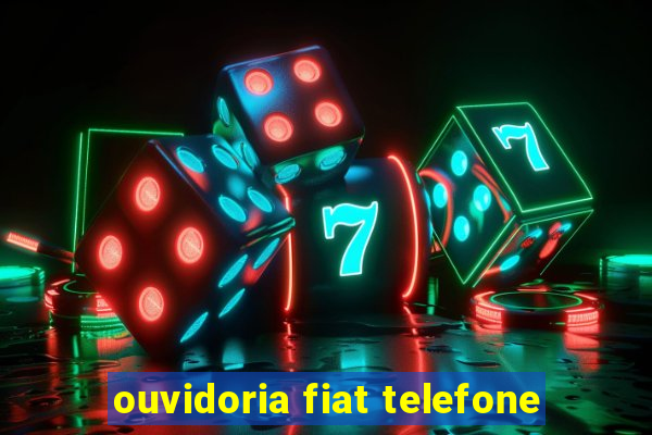 ouvidoria fiat telefone