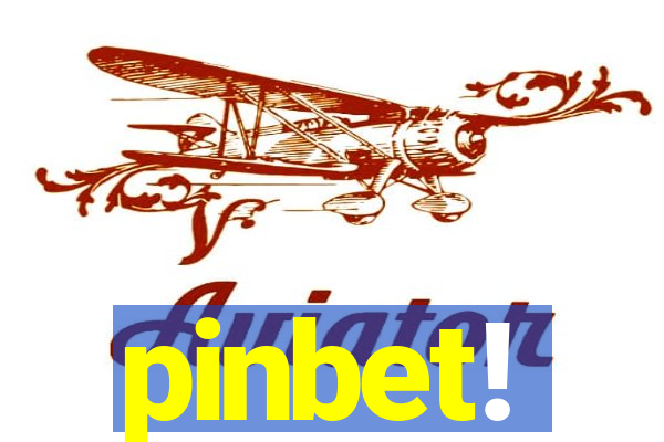 pinbet!