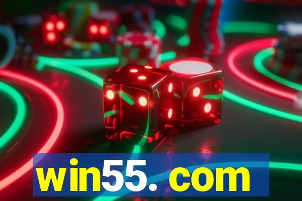 win55. com