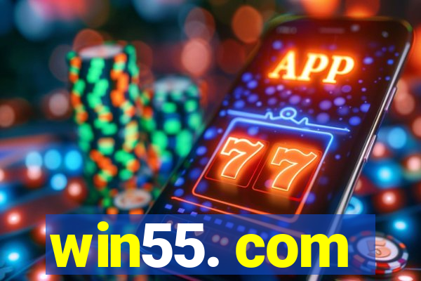 win55. com