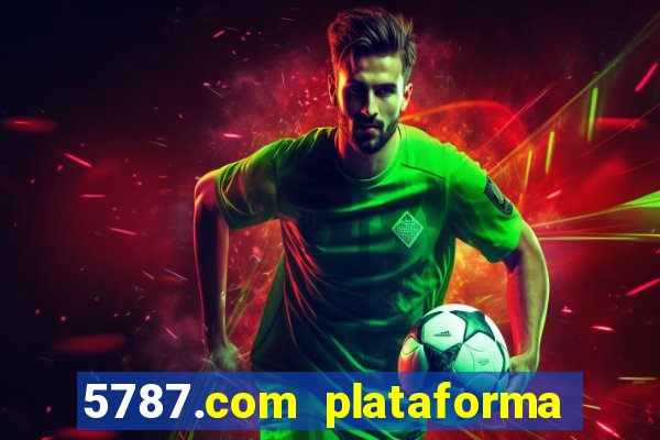 5787.com plataforma de jogos