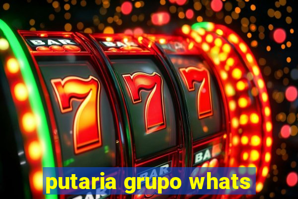 putaria grupo whats