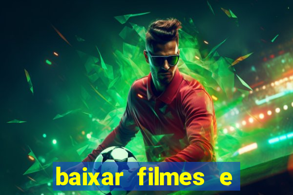 baixar filmes e series mp4