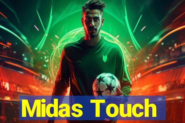 Midas Touch