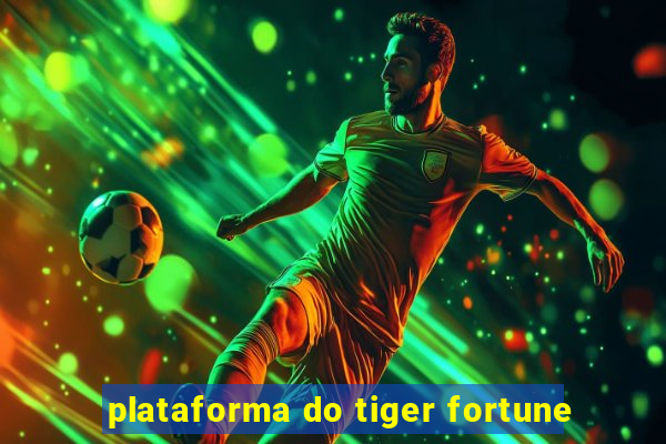 plataforma do tiger fortune