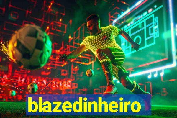 blazedinheiro