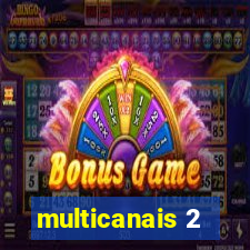 multicanais 2