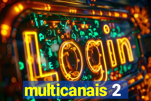 multicanais 2