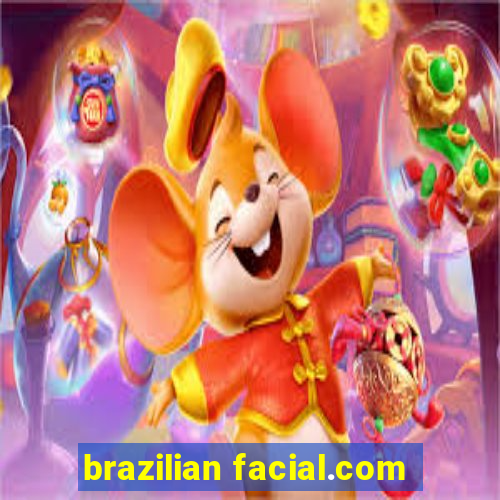 brazilian facial.com