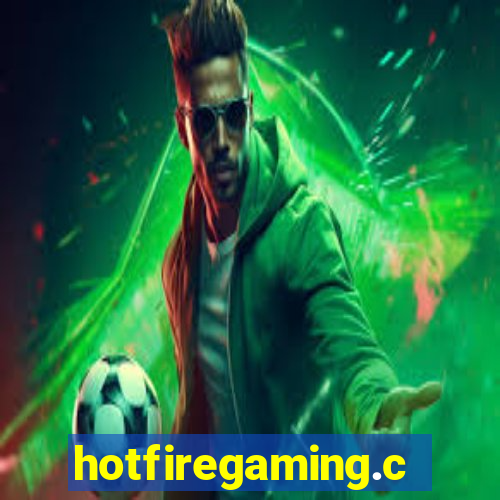 hotfiregaming.com