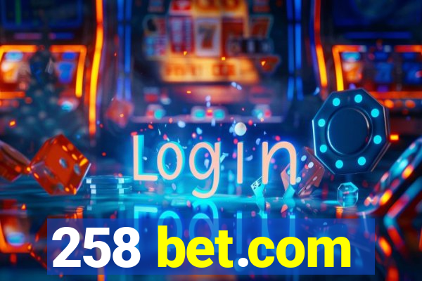 258 bet.com