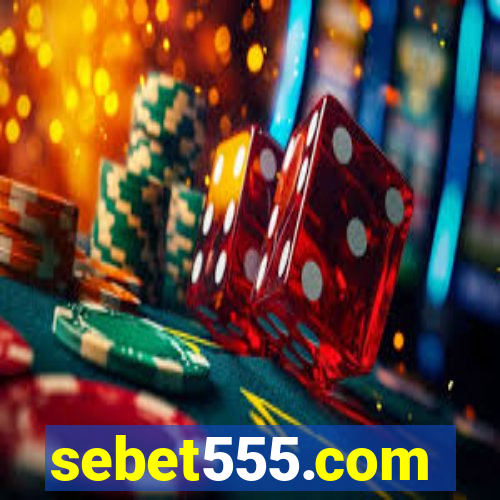 sebet555.com