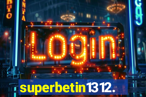 superbetin1312.com