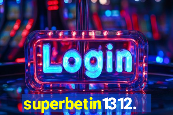 superbetin1312.com