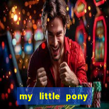 my little pony jogos de vestir