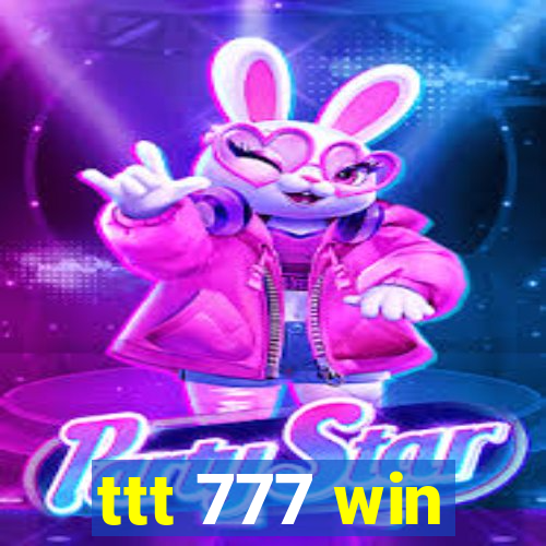 ttt 777 win