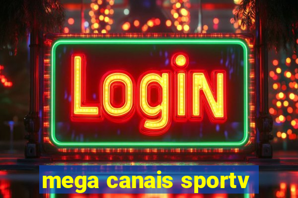 mega canais sportv