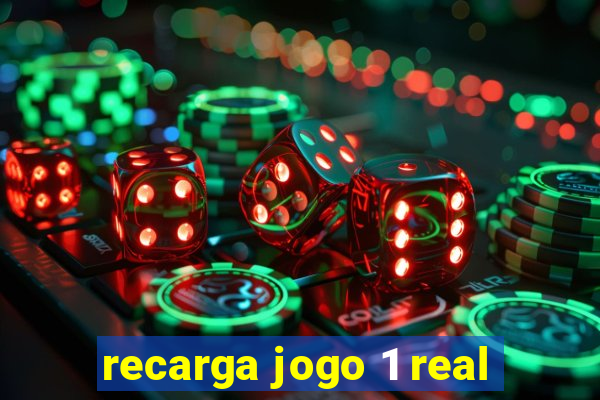 recarga jogo 1 real