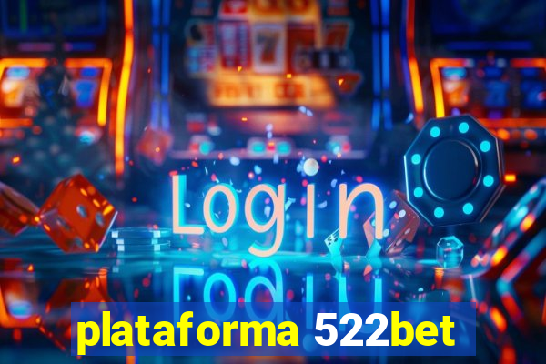 plataforma 522bet