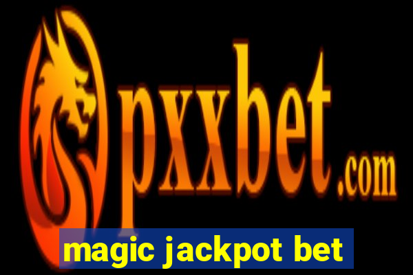 magic jackpot bet