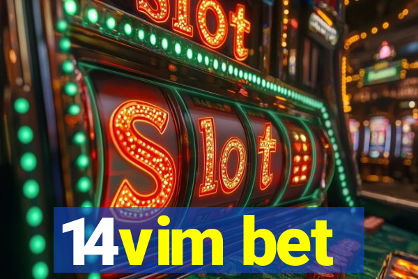 14vim bet