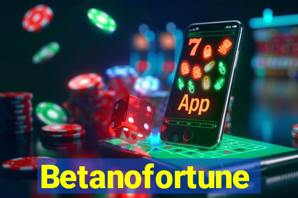 Betanofortune