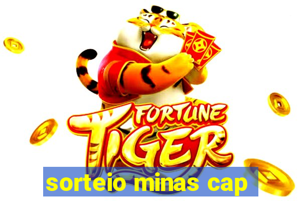 sorteio minas cap