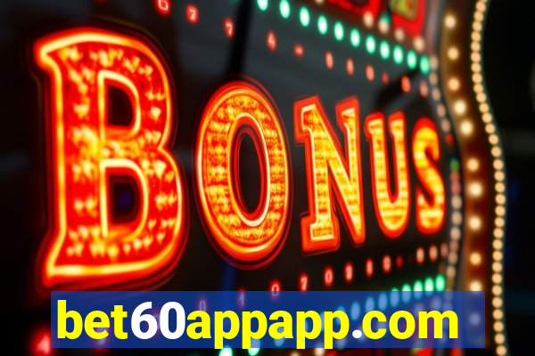 bet60appapp.com