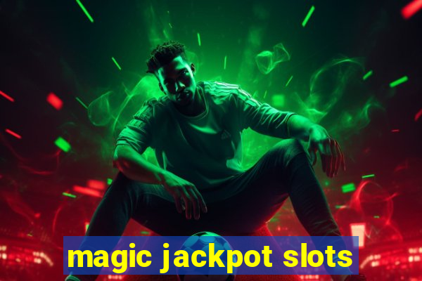 magic jackpot slots