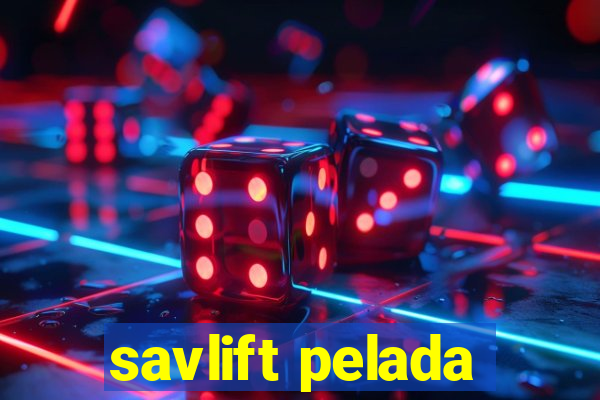 savlift pelada