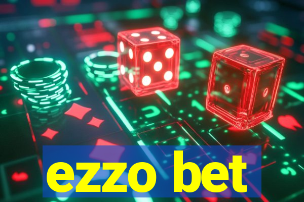 ezzo bet