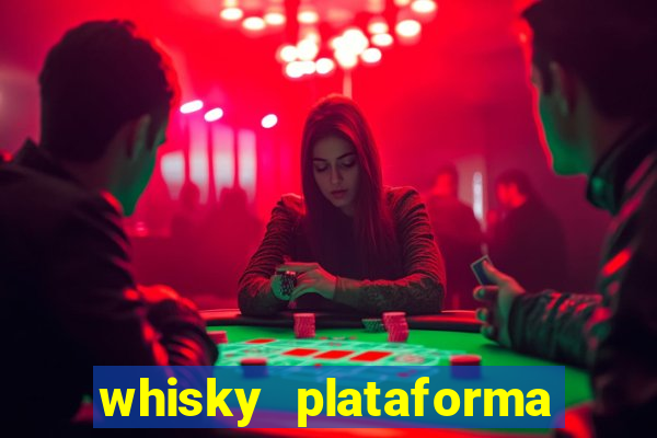 whisky plataforma de jogos