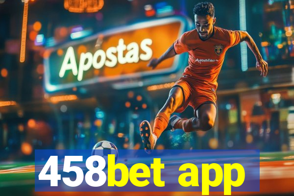 458bet app