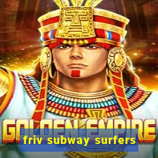 friv subway surfers